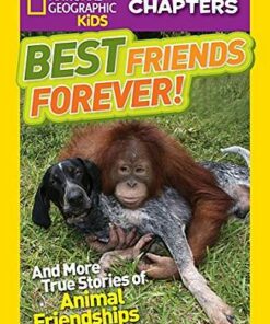 National Geographic Kids Chapters: Best Friends Forever: And More True Stories of Animal Friendships - Amy Shields - 9781426309359
