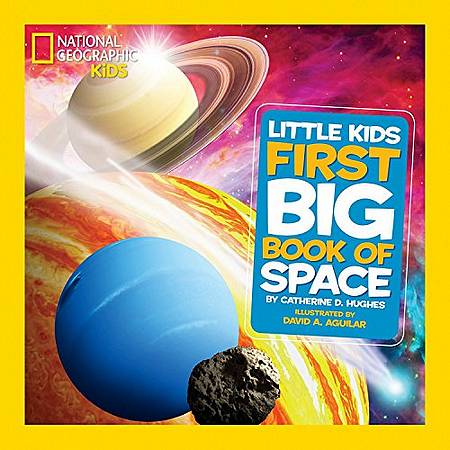 Little Kids First Big Book of Space 1 Little Kids First Big Book of Space (First Big Book) - Catherine D. Hughes - 9781426310140