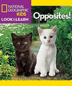 Look and Learn: Opposites! - National Geographic Kids - 9781426310430