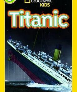 National Geographic Kids Readers (US Edition) Level 3: Titanic - National Geographic Kids - 9781426318009