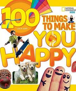 100 Things to Make You Happy (100 Things) - Lisa M. Gerry - 9781426320583