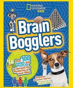 Brain Bogglers: Over 100 Games and Puzzles to Reveal the Mysteries of Your Mind (Mastermind) - Stephanie Warren Drimmer - 9781426324239