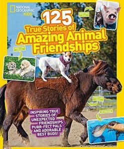 125 Animal Friendships (125 True Stories) - National Geographic Kids - 9781426330186