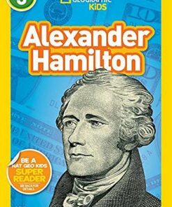 National Geographic Kids Readers (US Edition) Level 3: Alexander Hamilton - Libby Romero - 9781426330384
