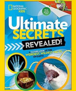 Ultimate Secrets Revealed - National Geographic Kids - 9781426331831
