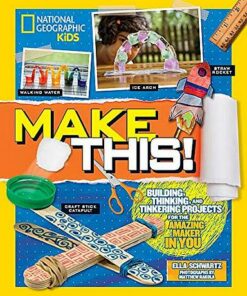Make This! - National Geographic Kids - 9781426333248