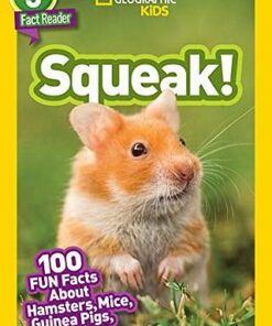 National Geographic Kids Readers (US Edition) Level 1: Squeak!: 100 Fun Facts About Hamsters