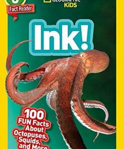 National Geographic Kids Readers (US Edition) Level 1: Ink!: 100 Fun Facts About Octopuses