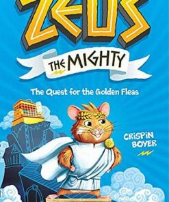 Zeus The Mighty 1: The Quest for the Golden Fleas - National Geographic Kids - 9781426335471