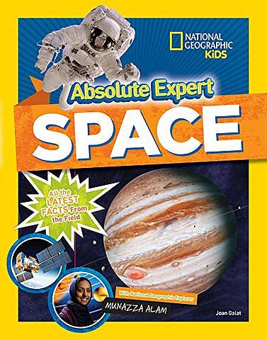 Absolute Expert: Space: All the Latest Facts from the Field - National Geographic Kids - 9781426336690