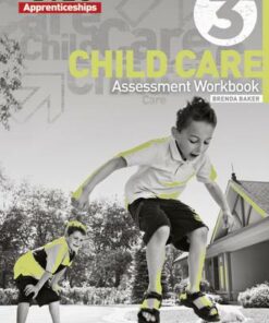 BTEC Apprenticeship Assessment Workbook Child Care Level 3 - Brenda Baker - 9781446900338