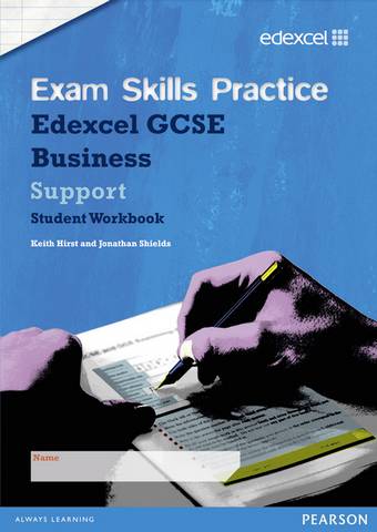 Edexcel GCSE Business Exam Skills Practice Workbook - Support - Keith Hirst - 9781446900529