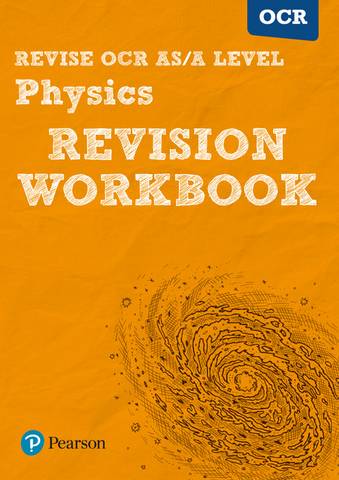 Revise OCR AS/A Level Physics Revision Workbook - Steve Adams - 9781447984351