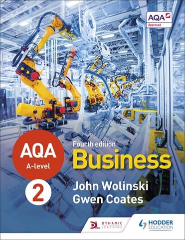 AQA A-level Business Year 2 Fourth Edition (Wolinski and Coates) - John Wolinski - 9781510455481