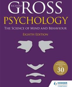 Psychology: The Science of Mind and Behaviour 8th Edition - Richard Gross - 9781510468672