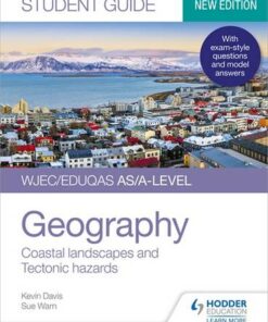 WJEC/Eduqas AS/A-level Geography Student Guide 2: Coastal landscapes and Tectonic hazards - Kevin Davis - 9781510472150