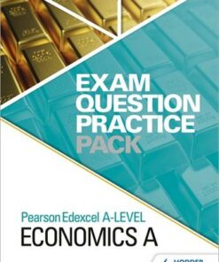Pearson Edexcel A Level Economics A Exam Question Practice Pack - Hodder Education - 9781510477124