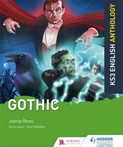 Key Stage 3 English Anthology: Gothic - Jamie Rees - 9781510477339