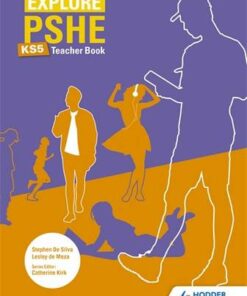 Explore PSHE for Key Stage 5 Teacher Book - Lesley de Meza - 9781510477469