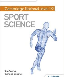 My Revision Notes: Cambridge National Level 1/2 Sport Science - Sue Young - 9781510478572