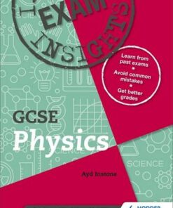 Exam Insights for GCSE Physics - Ayd Instone - 9781510481084