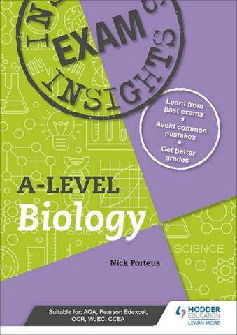 Exam insights for A-level Biology - Nick Porteus - 9781510481183