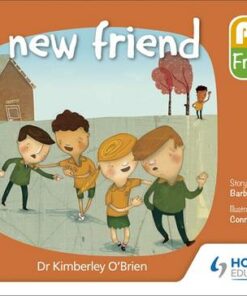 PYP Friends: A new friend - Dr Kimberley O'Brien - 9781510481657