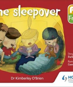 PYP Friends: The sleepover - Dr Kimberley O'Brien - 9781510481688