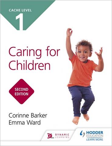 CACHE Level 1 Caring for Children Second Edition - Corinne Barker - 9781510485600