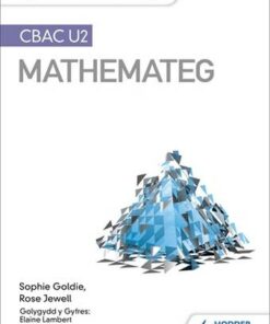 Fy Nodiadau Adolygu: CBAC U2 Mathemateg (My Revision Notes: WJEC A2 Mathematics Welsh-language edition) - Sophie Goldie - 9781510486331