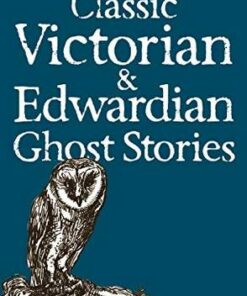 Tales of Mystery & The Supernatural: Classic Victorian & Edwardian Ghost Stories - Rex Collings - 9781840220667