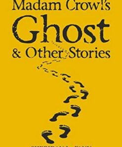 Tales of Mystery & The Supernatural: Madam Crowl's Ghost & Other Stories - Sheridan Le Fanu - 9781840220674