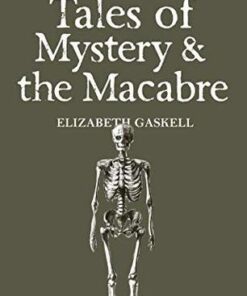 Tales of Mystery & The Supernatural: Tales of Mystery & the Macabre - Elizabeth Gaskell - 9781840220957