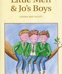 Wordsworth Children's Classics: Little Men & Jo's Boys - Louisa May Alcott - 9781840221763