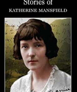 Wordsworth Classics: The Collected Short Stories of Katherine Mansfield - Katherine Mansfield - 9781840222654
