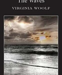 Wordsworth Classics: The Waves - Virginia Woolf - 9781840224108