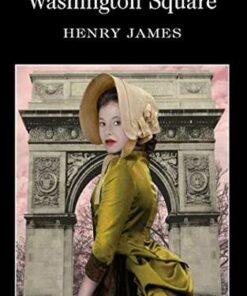 Wordsworth Classics: Washington Square - Henry James - 9781840224276