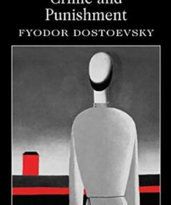 Wordsworth Classics: Crime and Punishment: With selected excerpts from the Notebooks for Crime and Punishment - Fyodor Dostoyevsky - 9781840224306