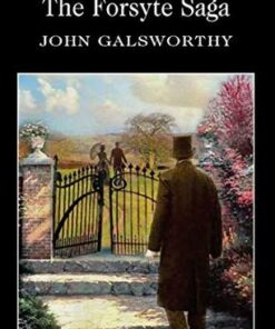 Wordsworth Classics: The Forsyte Saga - John Galsworthy - 9781840224382