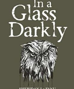 Tales of Mystery & The Supernatural: In A Glass Darkly - Sheridan Le Fanu - 9781840225525