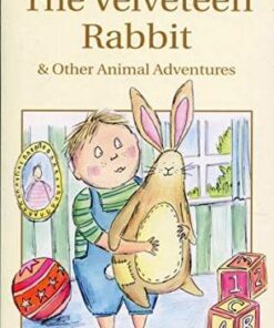 Wordsworth Children's Classics: The Velveteen Rabbit & Other Animal Adventures - Margery Williams Bianco - 9781840225785