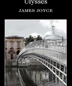 Wordsworth Classics: Ulysses - James Joyce - 9781840226355