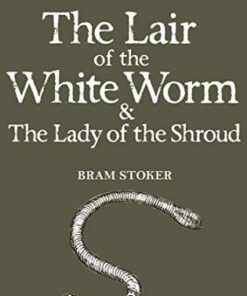Tales of Mystery & The Supernatural: The Lair of the White Worm & The Lady of the Shroud - Bram Stoker - 9781840226454