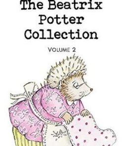 Wordsworth Children's Classics: The Beatrix Potter Collection Volume Two - Beatrix Potter - 9781840227246