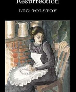 Wordsworth Classics: Resurrection - Leo Tolstoy - 9781840227284