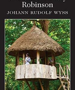 Wordsworth Classics: Swiss Family Robinson - Johann Rudolf Wyss - 9781840227642
