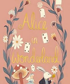 Wordsworth Collector's Editions: Alice in Wonderland - Lewis Carroll - 9781840227802