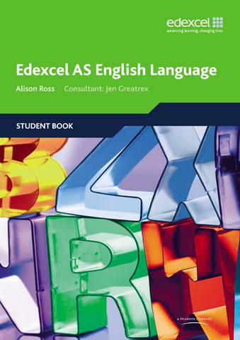 Edexcel AS English Language Student Book - Alison Ross - 9781846902420