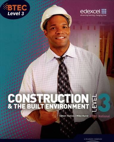 BTEC Level 3 National Construction and the Built Environment Student Book - Simon Topliss - 9781846906565