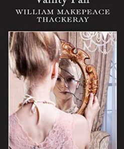 Wordsworth Classics: Vanity Fair - William Makepeace Thackeray - 9781853260193